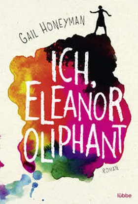 Honeyman | Ich, Eleanor Oliphant | Buch | 978-3-404-17679-3 | www.sack.de