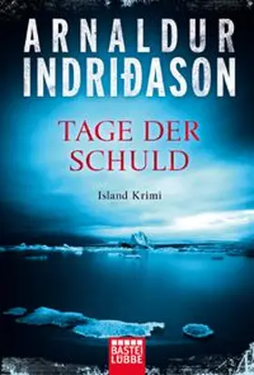 Indriðason | Tage der Schuld | Buch | 978-3-404-17681-6 | www.sack.de