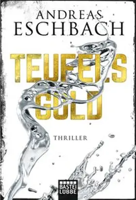 Eschbach | Teufelsgold | Buch | 978-3-404-17727-1 | www.sack.de