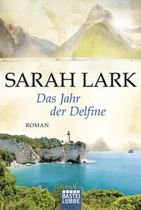 Lark | Das Jahr der Delfine | Buch | 978-3-404-17741-7 | www.sack.de