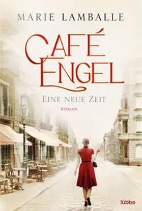 Lamballe |  Café Engel - Eine neue Zeit | Buch |  Sack Fachmedien