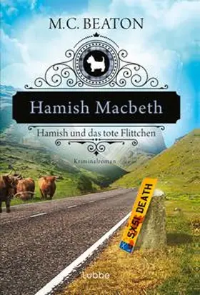 Beaton | Hamish Macbeth und das tote Flittchen | Buch | 978-3-404-17785-1 | www.sack.de