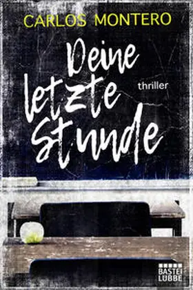 Montero |  Deine letzte Stunde | Buch |  Sack Fachmedien
