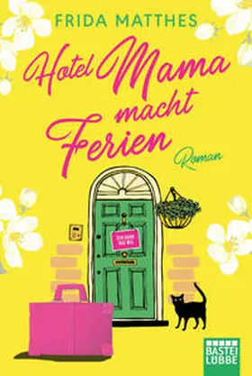 Matthes |  Hotel Mama macht Ferien | Buch |  Sack Fachmedien
