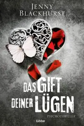Blackhurst |  Das Gift deiner Lügen | Buch |  Sack Fachmedien