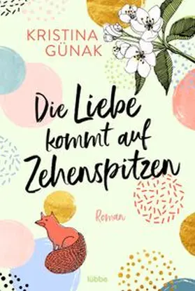Günak | Die Liebe kommt auf Zehenspitzen | Buch | 978-3-404-18009-7 | www.sack.de
