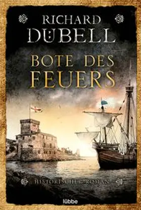 Dübell | Bote des Feuers | Buch | 978-3-404-18080-6 | www.sack.de