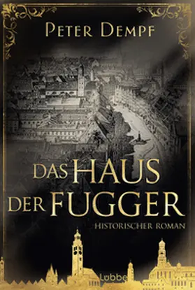 Dempf |  Das Haus der Fugger | Buch |  Sack Fachmedien