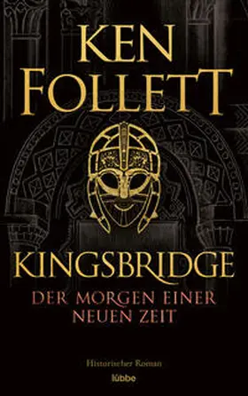 Follett |  Kingsbridge - Der Morgen einer neuen Zeit | Buch |  Sack Fachmedien