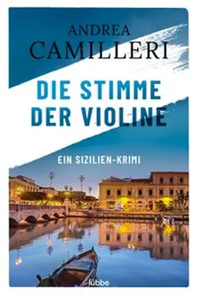 Camilleri | Die Stimme der Violine | Buch | 978-3-404-18445-3 | www.sack.de