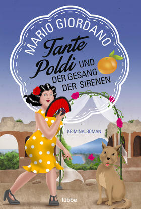 Giordano | Tante Poldi und der Gesang der Sirenen | Buch | 978-3-404-18472-9 | sack.de