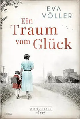 Völler |  Ein Traum vom Glück | Buch |  Sack Fachmedien