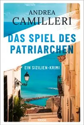 Camilleri | Das Spiel des Patriarchen | Buch | 978-3-404-18587-0 | www.sack.de