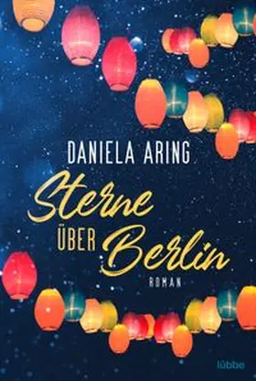 Aring | Sterne über Berlin | Buch | 978-3-404-18869-7 | www.sack.de