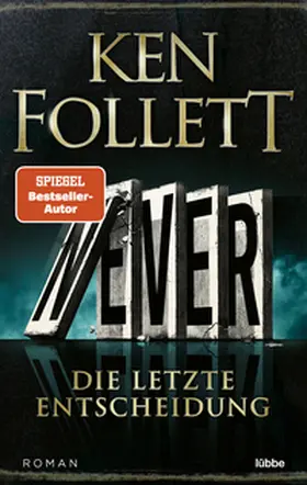 Follett |  Never - Die letzte Entscheidung | Buch |  Sack Fachmedien