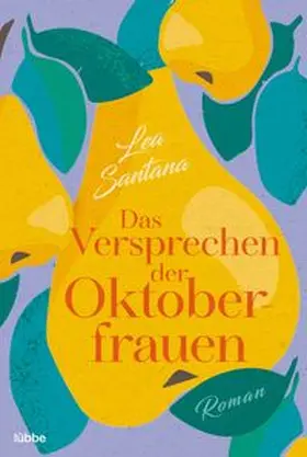 Santana | Das Versprechen der Oktoberfrauen | Buch | 978-3-404-18939-7 | www.sack.de