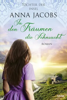 Jacobs | Töchter der Insel - In den Träumen die Sehnsucht | Buch | 978-3-404-18983-0 | www.sack.de