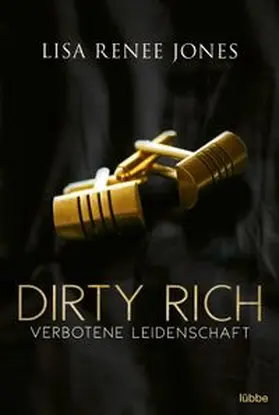 Jones | Dirty Rich - Verbotene Leidenschaft | Buch | 978-3-404-18984-7 | www.sack.de