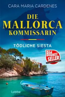 Cardenes | Die Mallorca-Kommissarin - Tödliche Siesta | Buch | 978-3-404-19286-1 | www.sack.de