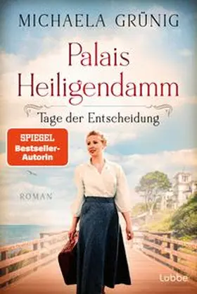 Grünig | Palais Heiligendamm - Tage der Entscheidung | Buch | 978-3-404-19300-4 | www.sack.de