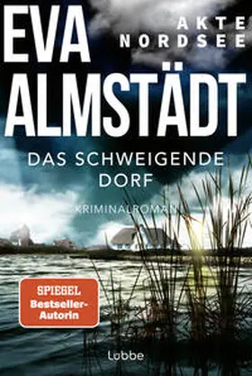 Almstädt |  Akte Nordsee - Das schweigende Dorf | Buch |  Sack Fachmedien