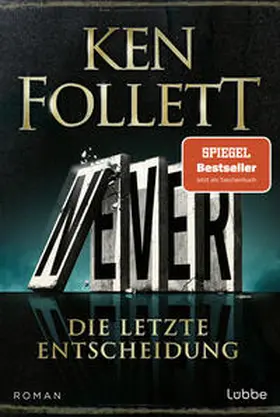Follett | Never - Die letzte Entscheidung | Buch | 978-3-404-19322-6 | www.sack.de