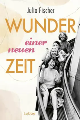Fischer | Wunder einer neuen Zeit | Buch | 978-3-404-19345-5 | www.sack.de