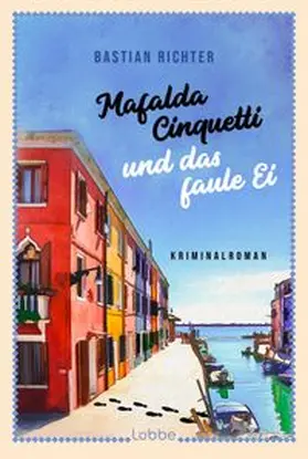 Richter | Mafalda Cinquetti und das faule Ei | Buch | 978-3-404-19366-0 | www.sack.de