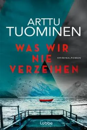 Tuominen |  Was wir nie verzeihen | Buch |  Sack Fachmedien