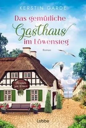 Garde | Das gemütliche Gasthaus im Löwensteg | Buch | 978-3-404-19417-9 | www.sack.de