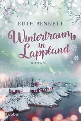 Bennett |  Wintertraum in Lappland | Buch |  Sack Fachmedien