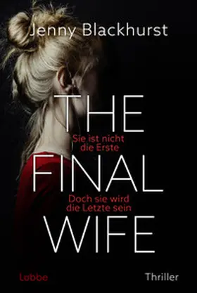 Blackhurst | The Final Wife | Buch | 978-3-404-19617-3 | www.sack.de
