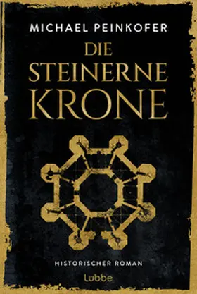 Peinkofer | Die steinerne Krone | Buch | 978-3-404-19621-0 | www.sack.de