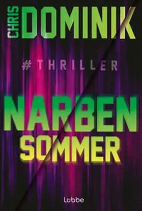 Dominik |  Narbensommer #Thriller | Buch |  Sack Fachmedien