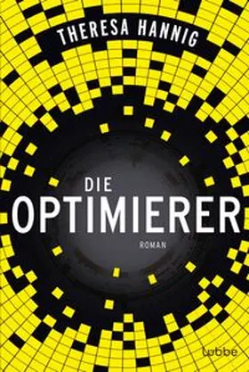 Hannig | Die Optimierer | Buch | 978-3-404-20887-6 | www.sack.de
