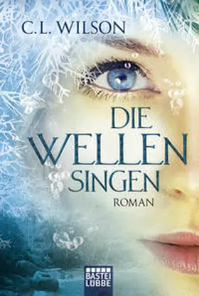 Wilson |  Die Wellen singen | Buch |  Sack Fachmedien