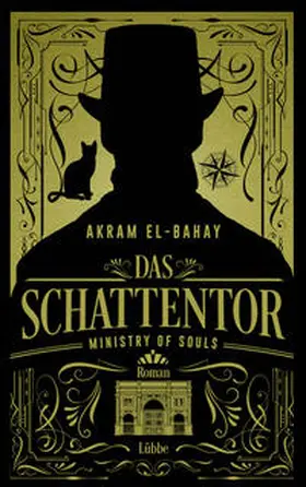 El-Bahay |  Ministry of Souls - Das Schattentor | Buch |  Sack Fachmedien