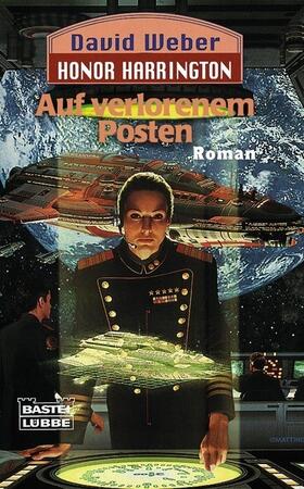 Weber | Honor Harrington. Auf verlorenem Posten | Buch | 978-3-404-23194-2 | www.sack.de