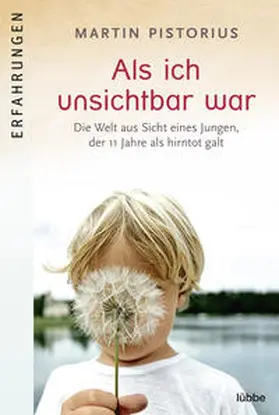 Pistorius |  Als ich unsichtbar war | Buch |  Sack Fachmedien
