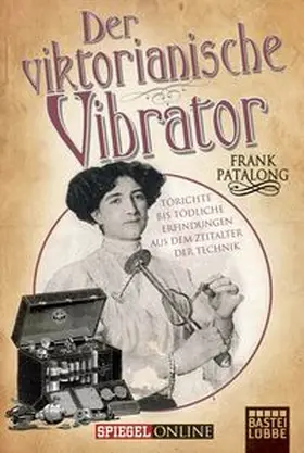 Patalong |  Der viktorianische Vibrator | Buch |  Sack Fachmedien