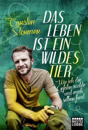 Stormer |  Das Leben ist ein wildes Tier | Buch |  Sack Fachmedien