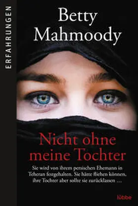 Mahmoody |  Nicht ohne meine Tochter | Buch |  Sack Fachmedien