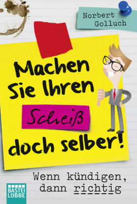 Golluch | Machen Sie Ihren Scheiß doch selber! | Buch | 978-3-404-60893-5 | www.sack.de