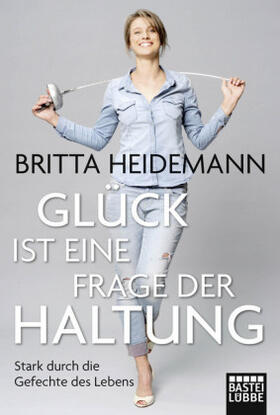 Heidemann |  Glück ist eine Frage der Haltung | Buch |  Sack Fachmedien