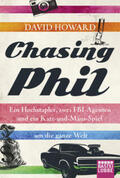 Howard |  Chasing Phil | Buch |  Sack Fachmedien
