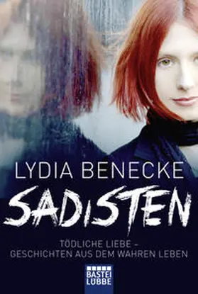Benecke |  Sadisten | Buch |  Sack Fachmedien