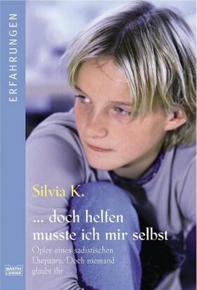 K. |  ... doch helfen mußte ich mir selbst | Buch |  Sack Fachmedien