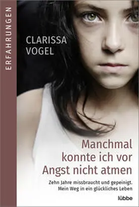Vogel / Micus |  Manchmal konnte ich vor Angst nicht atmen | Buch |  Sack Fachmedien