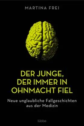 Frei | Der Junge, der immer in Ohnmacht fiel | Buch | 978-3-404-61729-6 | www.sack.de