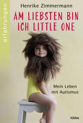 Zimmermann |  Am liebsten bin ich Little One | Buch |  Sack Fachmedien